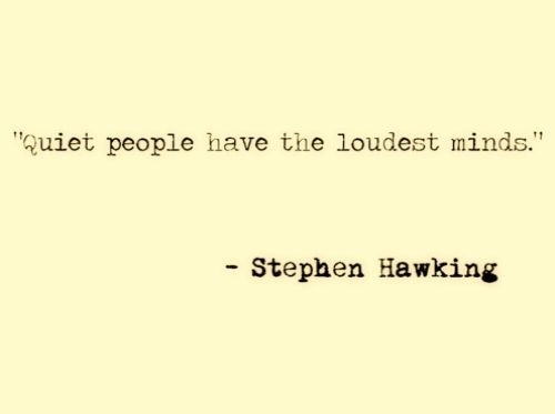 quiet people loudest minds